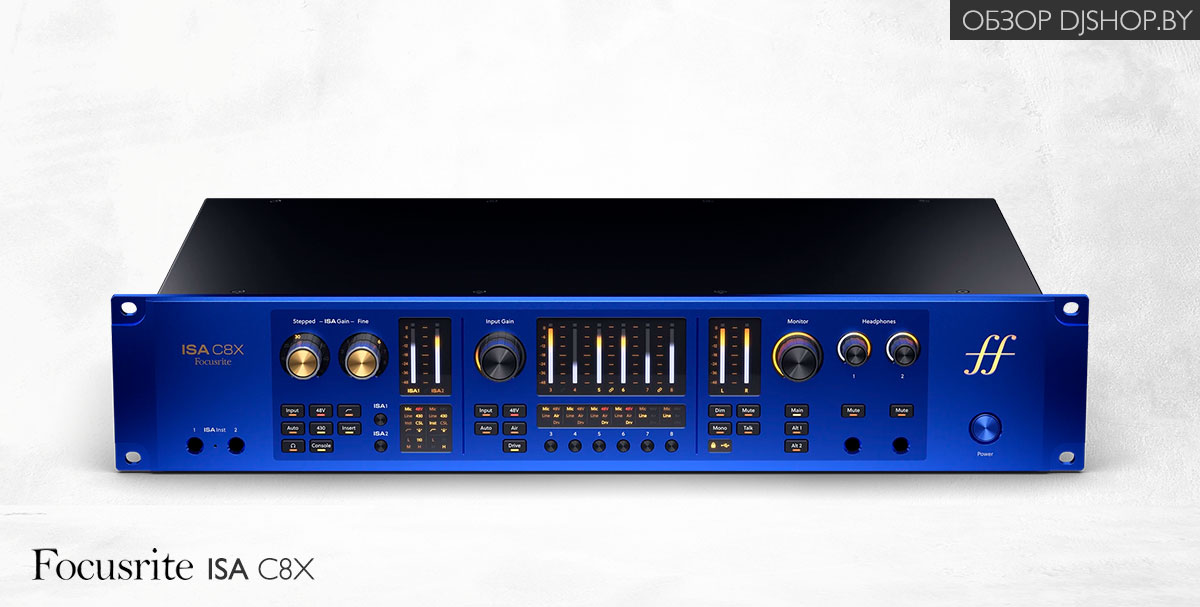 Focusrite ISA C8X вид спереди с энкодерами, индикаторами, секцией мониторинга и выходами на наушники Focusrite ISA C8X вид спереди с энкодерами, индикаторами, секцией мониторинга и выходами на наушники