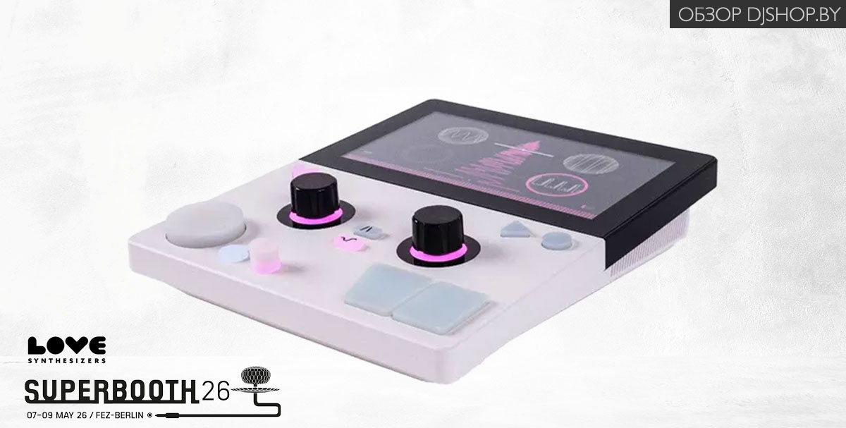 Love Synthesizers First Love — новинка Superbooth 2026 в обзоре DJshop.by Love Synthesizers First Love — новинка Superbooth 2026 в обзоре DJshop.by