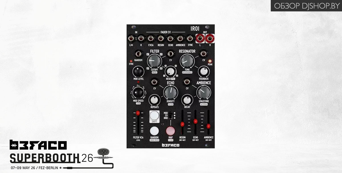Befaco Iroi 1 — новинка Superbooth 2026 в обзоре DJshop.by Befaco Iroi 1 — новинка Superbooth 2026 в обзоре DJshop.by