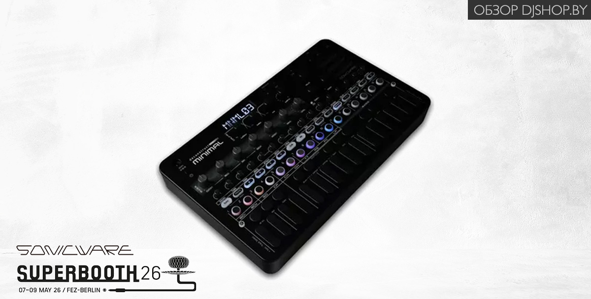 Sonicware Deconstruct Minimal — новинка Superbooth 2026 в обзоре DJshop.by Sonicware Deconstruct Minimal — новинка Superbooth 2026 в обзоре DJshop.by